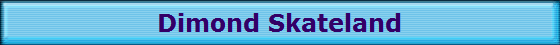 Dimond Skateland